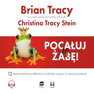 Pocałuj tę żabę! Christina Tracy-Stein - Audiobooki - biznes i ekonomia - miniaturka - grafika 1