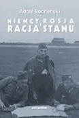 Historia świata - Niemcy, Rosja i racja stanu. Wybór pism 1926-1939 - Adolf Bocheński - książka - miniaturka - grafika 1