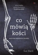 Felietony i reportaże - Co mówią kości Sue Black - miniaturka - grafika 1