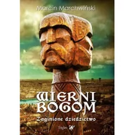 Literatura przygodowa - Triglav Wierni bogom - Marchwiński Marcin - miniaturka - grafika 1