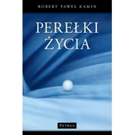 Poradniki psychologiczne - Petrus Perełki życia - Kamin Robert Paweł - miniaturka - grafika 1