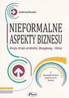Biznes - Nieformalne aspekty biznesu Andrzej Buszko - miniaturka - grafika 1