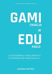 Gamifikacja w edukacji - E-booki - nauka - miniaturka - grafika 1