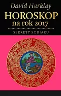 Poradniki psychologiczne - Rytm Oficyna Wydawnicza Horoskop na rok 2017, Sekrety zodiaku - David Harklay - miniaturka - grafika 1