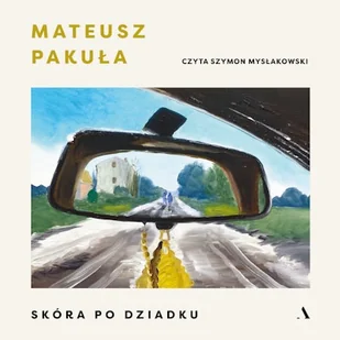 Skóra po dziadku Mateusz Pakuła - Audiobooki - literatura piękna - miniaturka - grafika 1