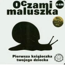 Sierra Madre Pierwsza książeczka twojego dziecka. Ślimak. Oczami maluszka - Praca zbiorowa - Książki edukacyjne - miniaturka - grafika 1