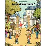 Podręczniki dla szkół podstawowych - Ludo et ses amis 2 Podręcznik. Klasa 1-3 Szkoła podstawowa Język francuski - Marchois Corrine, Kerkmann Stephanie - miniaturka - grafika 1