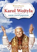 Religia i religioznawstwo - Niko Karol Wojtyła zanim został papieżem Wioletta Piasecka - miniaturka - grafika 1