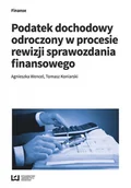 E-booki - biznes i ekonomia - Podatek dochodowy odroczony w procesie rewizji sprawozdania finansowego - miniaturka - grafika 1