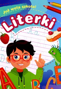 Skrzat Już woła szkoła! Literki - Pedagogika i dydaktyka - miniaturka - grafika 2