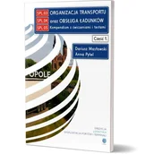 Podręczniki dla szkół zawodowych - Organizacja transportu oraz obsługa ładunków. Kompendium z ćwiczeniami i testami. Cz. 1 - Dariusz Masłowski, Anna Pytel - podręcznik - miniaturka - grafika 1