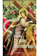 Religia i religioznawstwo - Czy czcimy fałszywego Boga - miniaturka - grafika 1