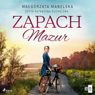Audiobooki - literatura piękna - Zapach Mazur Małgorzata Manelska - miniaturka - grafika 1