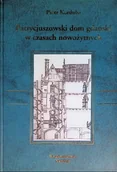 Książki o kulturze i sztuce - Patrycjuszowski dom gdański w czasach nowożytnych - miniaturka - grafika 1