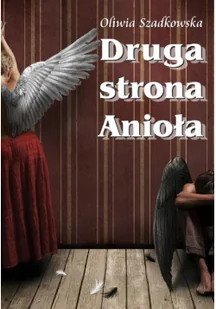 Psychoskok Druga Strona Anioła - Oliwia Szadkowska - Fantasy - miniaturka - grafika 3