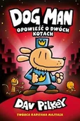Komiksy dla dzieci - Opowieść o dwóch kotach. Dogman. Tom 3 wyd. 2024 - Dav Pilkey - miniaturka - grafika 1