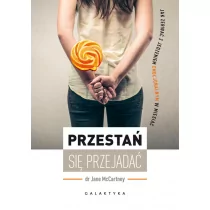 Galaktyka Przestań się przejadać Jak zerwać z jedzeniem emocjonalnym w miesiąc - Kuchnie świata - miniaturka - grafika 1