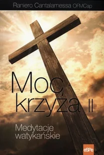 eSPe Moc krzyża II - Cantalamessa Raniero - Religia i religioznawstwo eSPe Moc krzyża II - Cantalamessa Raniero - Religia i religioznawstwo - miniaturka - grafika 2