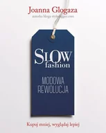 Moda i uroda - Slow fashion. Modowa rewolucja - miniaturka - grafika 1