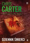 Kryminały - Dziennik śmierci - Chris Carter - książka - miniaturka - grafika 1