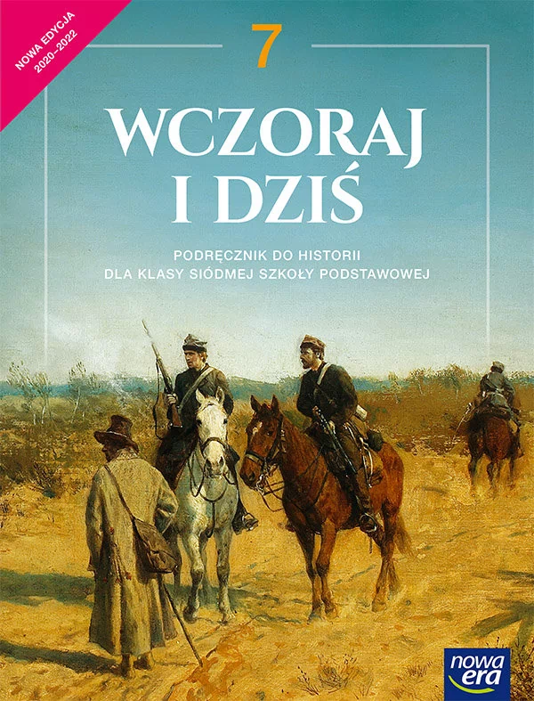 Historia SP 7 Wczoraj i dziś Podr NE w.2020 Stanisław Roszak Anna Łaszkiewicz Jarosław Kłac