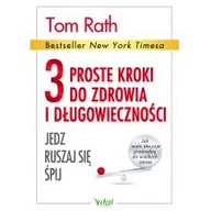 Zdrowie - poradniki - Vital Jedz, ruszaj się, śpij. 3 proste kroki do długowieczności - Rath Tim - miniaturka - grafika 1