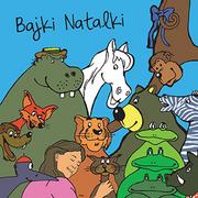  BAJKI NATALKI Natalia Kukulska Płyta CD)