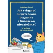 Finanse, księgowość, bankowość - Jak osiągnąć nieprzebrane bogactwo i finansową... - miniaturka - grafika 1