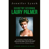 Sekretny dziennik Laury Palmer - Powieści sensacyjne Sekretny dziennik Laury Palmer - Powieści sensacyjne - miniaturka - grafika 1