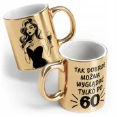Kubki - Kubek Złoty ceramiczny 330 ml Tak dobrze można wyglądać Po 60 Na Urodziny - miniaturka - grafika 1
