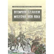 Historia świata - Bitewnym szlakiem Września 1939 roku - miniaturka - grafika 1