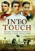 Pamiętniki, dzienniki, listy - Into Touch: Rugby Internationals Killed in the Great War - miniaturka - grafika 1