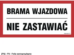 SIGNPROJECT NC041 - Brama wjazdowa nie zastawiać 600x300 - Tablice BHP - miniaturka - grafika 1
