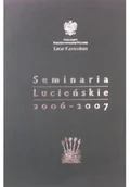 Felietony i reportaże - Seminaria Lucieńskie 2006 - 2007 - miniaturka - grafika 1