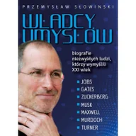 Biografie i autobiografie - Fronda Władcy umysłów Biografie niezwykłych ludzi, którzy wymyślili XXI wiek Przemysław Słowiński - miniaturka - grafika 1