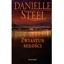 Świat Książki Zwiastun miłości - Danielle Steel - Romanse - miniaturka - grafika 1