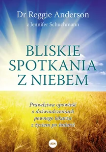 Bliskie spotkania z Niebem - Religia i religioznawstwo - miniaturka - grafika 1