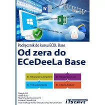 Od zera do ECeDeeLa Base - Pić Patryk, Rafał Bury, Marlena Gancarzewicz, Pawełczyk Łukasz - Aplikacje biurowe - miniaturka - grafika 1