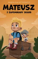 Baśnie, bajki, legendy - Skarpa Warszawska Mateusz i zapomniany skarb - Magdalena Witkiewicz - miniaturka - grafika 1