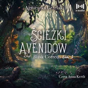 Audiobooki - fantastyka i horror - Ścieżki Avenidów. Blask Corredo. Tom 3 - miniaturka - grafika 1