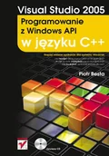 Systemy operacyjne i oprogramowanie - Visual Studio 2005. Programowanie z Windows API w Języku C++ - miniaturka - grafika 1