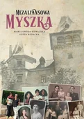 Wywiady, wspomnienia - Sorus Mezaliansowa Myszka Edyta Rodacka, Maria Groda-Kowalska - miniaturka - grafika 1