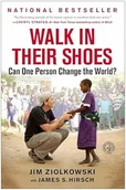 Przewodniki - Walk in Their Shoes: Can One Person Change the World? by Jim Ziolkowski - miniaturka - grafika 1