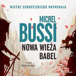 Nowa wieża Babel Michel Bussi - Audiobooki - kryminał, sensacja, thriller Nowa wieża Babel Michel Bussi - Audiobooki - kryminał, sensacja, thriller - miniaturka - grafika 1