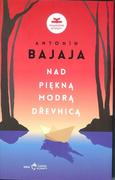 Pamiętniki, dzienniki, listy - Książkowe Klimaty Nad piękną, modrą Dřevnicą Antonín Bajaja - miniaturka - grafika 1