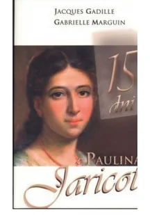 15 dni z Pauliną Jaricot - Religia i religioznawstwo - miniaturka - grafika 1