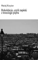 Poezja - Rekolekcje, czyli zapiski z trzeciego piętra - miniaturka - grafika 1