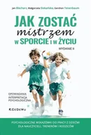 Psychologia - Jak zostać mistrzem w sporcie i w życiu w.2 - Jan Blecharz, Małgorzata Siekańska, Gershon Tenen - miniaturka - grafika 1