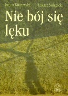 Nie bój się lęku - E-booki - nauka - miniaturka - grafika 1