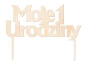 Baby shower i roczek - Congee.pl Topper drewniany na tort Moje 1 Urodziny - 19 cm DTR09-DR - miniaturka - grafika 1